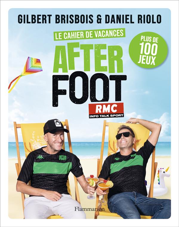 LE CAHIER DE VACANCES AFTER FOOT - PLUS DE 100 JEUX