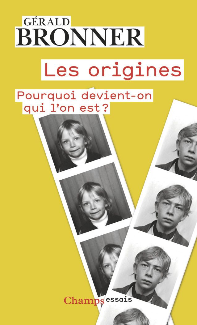 LES ORIGINES - POURQUOI DEVIENT-ON QUI L'ON EST ?
