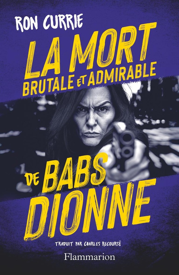 LA MORT BRUTALE ET ADMIRABLE DE BABS DIONNE