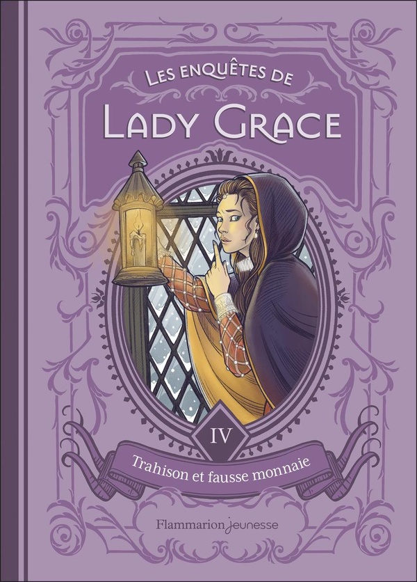 LES ENQUETES DE LADY GRACE - VOL04 - TRAHISON ET FAUSSE MONNAIE