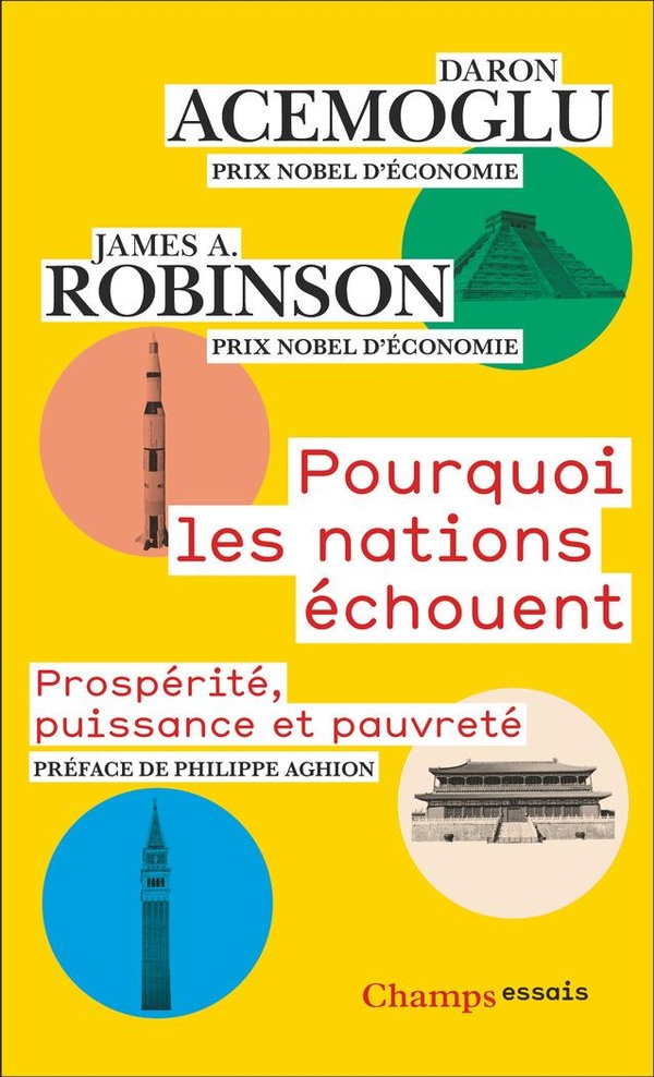POURQUOI LES NATIONS ECHOUENT - PROSPERITE, PUISSANCE ET PAUVRETE