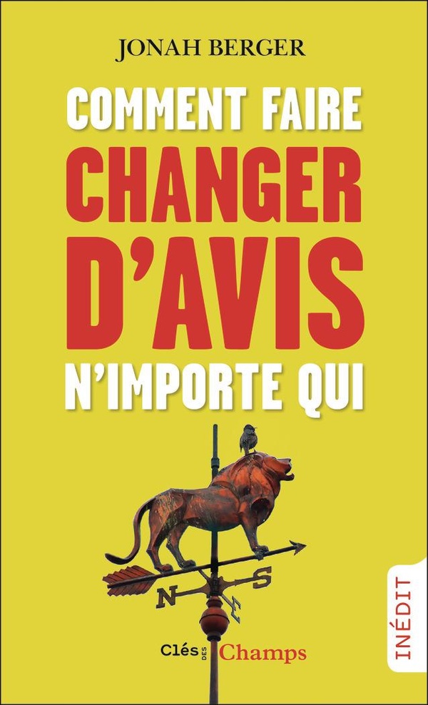 COMMENT FAIRE CHANGER D'AVIS N'IMPORTE QUI