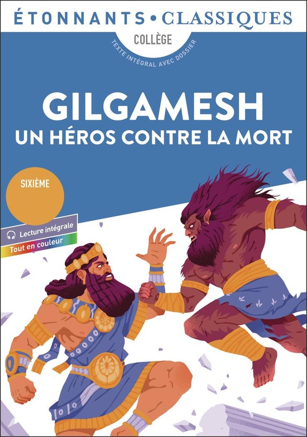 GILGAMESH - UN HEROS CONTRE LA MORT