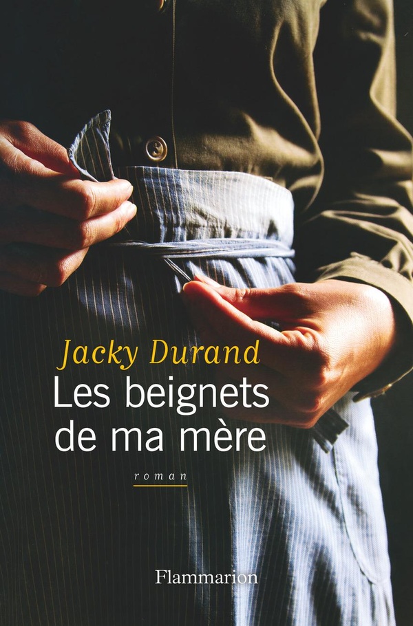 LES BEIGNETS DE MA MERE