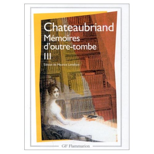 ESSAIS - T03 - MEMOIRES D'OUTRE-TOMBE III - - EDITION DU CENTENAIRE MA CARRIERE POLITIQUE, SECONDE E