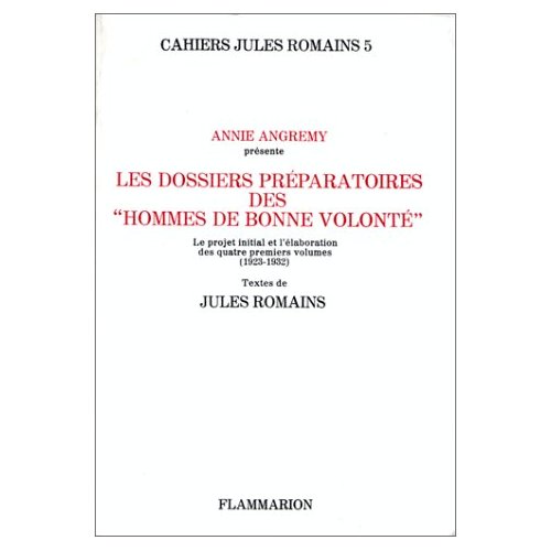 LES ROMAINS - T05 - LES DOSSIERS PREPARATOIRES DES HOMMES DE BONNE VOLONTE - LE PROJET INITIAL ET L'