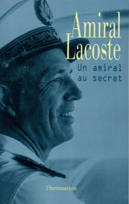 UN AMIRAL AU SECRET