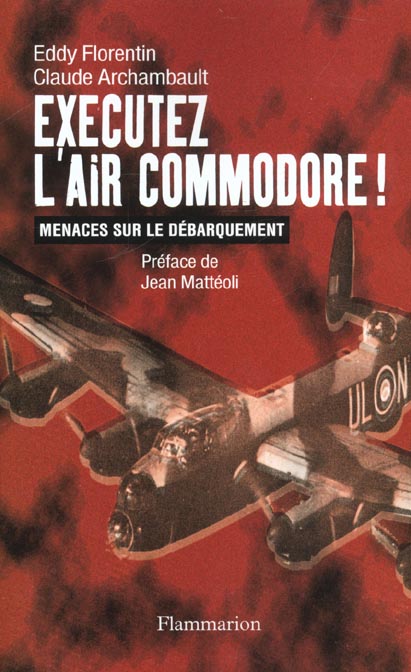 EXECUTEZ L'AIR COMMODORE! - MENACES SUR LE DEBARQUEMENT