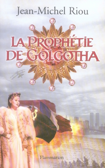 LA PROPHETIE DE GOLGOTHA