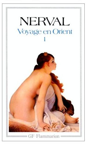 LITTERATURE ET CIVILISATION - T01 - LE VOYAGE EN ORIENT