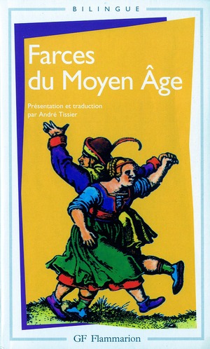 FARCES DU MOYEN AGE