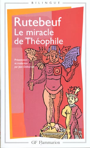 LE MIRACLE DE THEOPHILE - PRESENTATION ET TRADUCTION PAR JEAN DUFOURNET