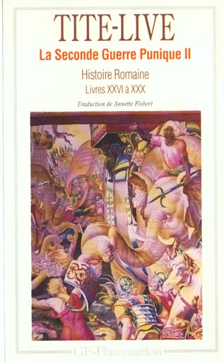 HISTOIRE ROMAINE - LIVRE XXVI A XXX - LA SECONDE GUERRE PUNIQUE II