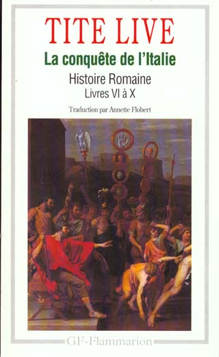 HISTOIRE ROMAINE - LIVRE VI A X : LA CONQUETE DE L'ITALIE