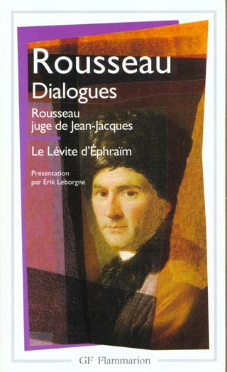DIALOGUES - ROUSSEAU JUGE DE JEAN-JACQUES - LE LEVITE D'EPHRAIM