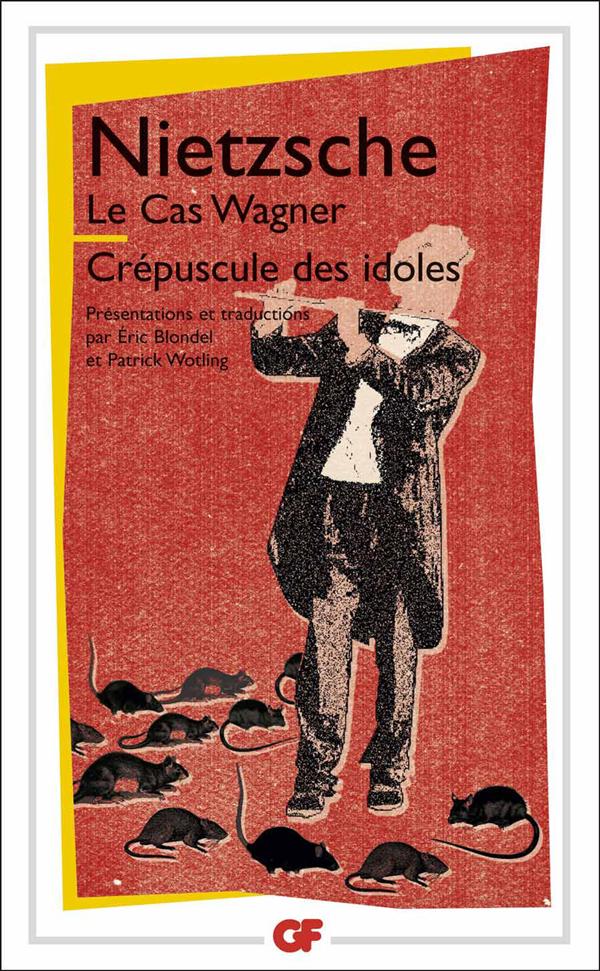 LE CAS WAGNER - CREPUSCULE DES IDOLES