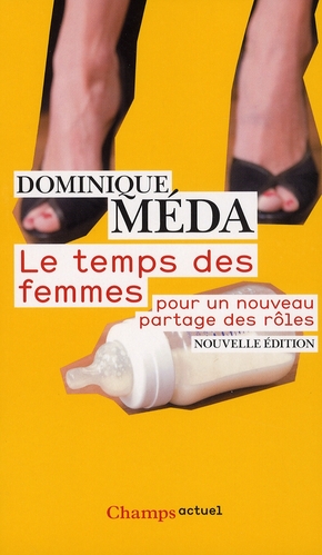 LE TEMPS DES FEMMES - POUR UN NOUVEAU PARTAGE DES ROLES
