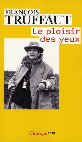LE PLAISIR DES YEUX