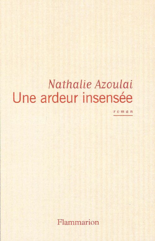 UNE ARDEUR INSENSEE