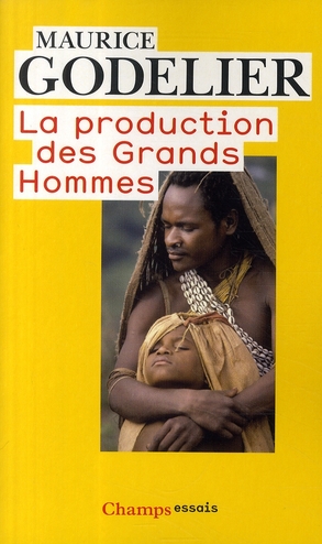 LA PRODUCTION DES GRANDS HOMMES