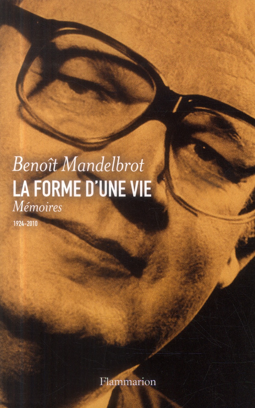 LA FORME D'UNE VIE - MEMOIRES 1924-2010