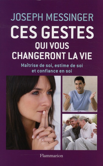 CES GESTES QUI CHANGERONT VOTRE VIE