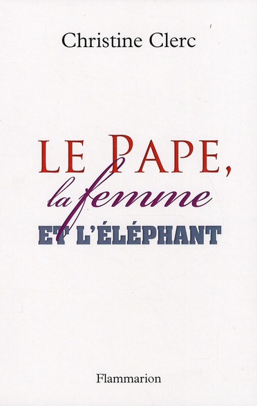LE PAPE, LA FEMME ET L'ELEPHANT