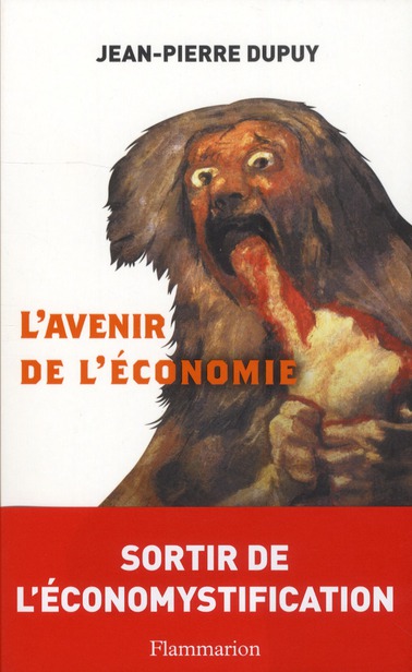L'AVENIR DE L'ECONOMIE - SORTIR DE L'ECOMYSTIFICATION