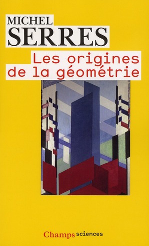 LES ORIGINES DE LA GEOMETRIE - TIERS LIVRE DES FONDATIONS