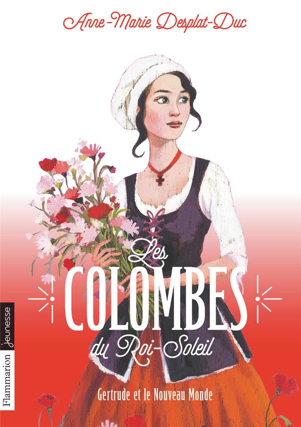 LES COLOMBES DU ROI-SOLEIL - T08 - GERTRUDE ET LE NOUVEAU MONDE