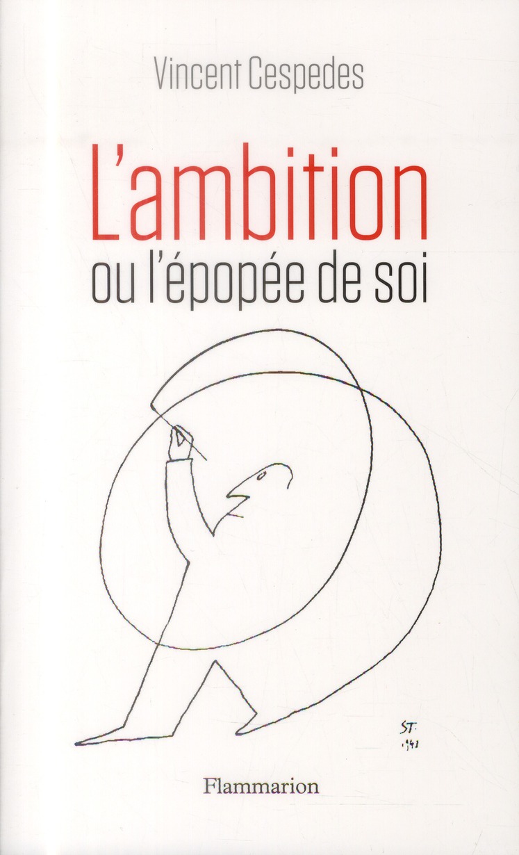 L'AMBITION - OU L'EPOPEE DE SOI