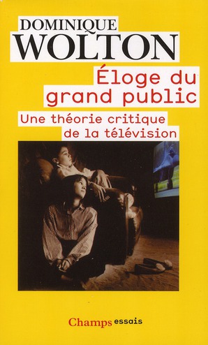 ELOGE DU GRAND PUBLIC