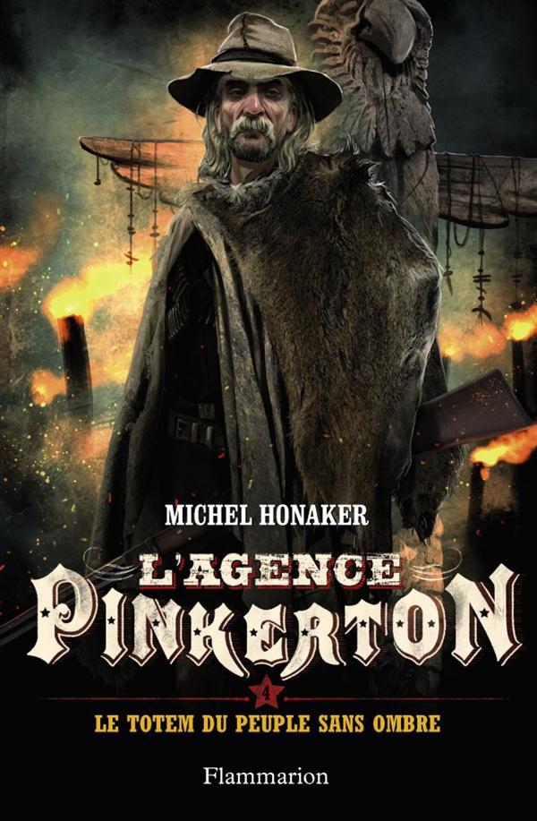 L'AGENCE PINKERTON - T04 - LE TOTEM DU PEUPLE SANS OMBRE
