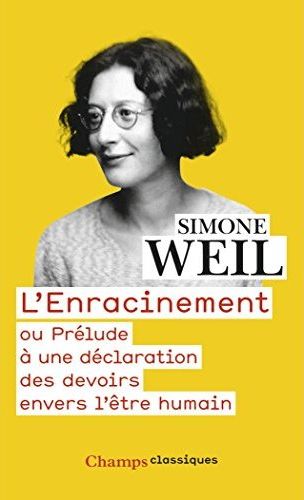 L'ENRACINEMENT OU PRELUDE A UNE DECLARATION DES DEVOIRS ENVERS L'ETRE HUMAIN