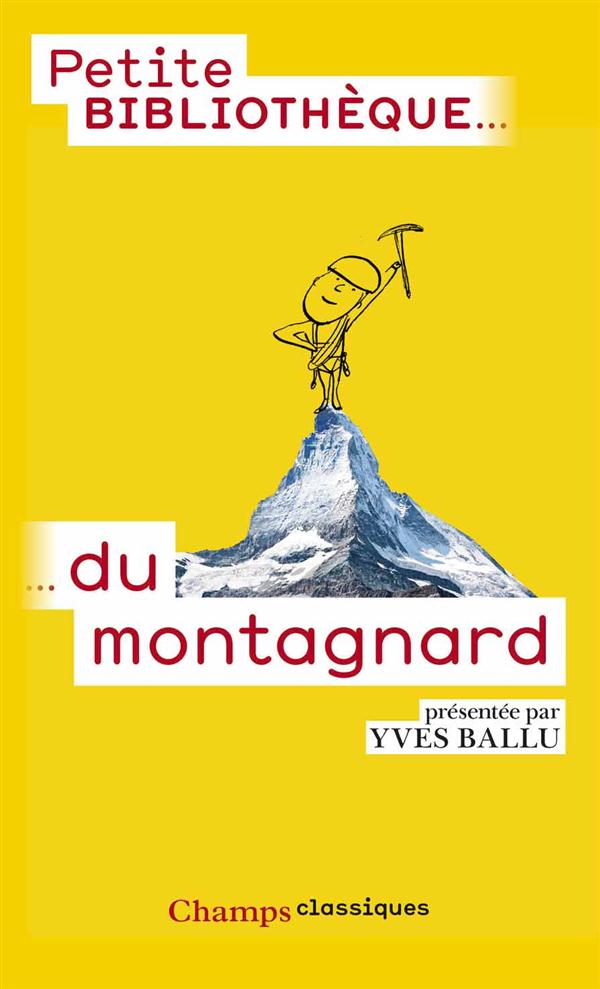 PETITE BIBLIOTHEQUE DU MONTAGNARD