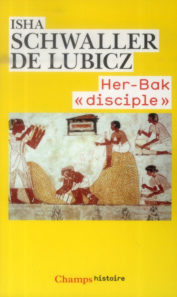 HER-BAK  DISCIPLE  DE LA SAGESSE EGYPTIENNE