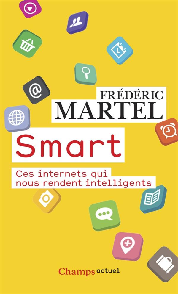 SMART - CES INTERNETS QUI NOUS RENDENT INTELLIGENTS