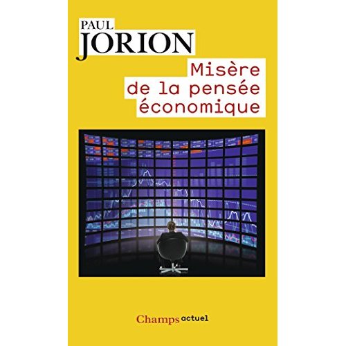 MISERE DE LA PENSEE ECONOMIQUE