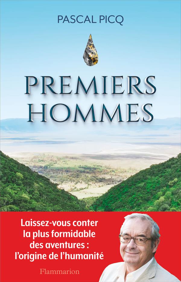 PREMIERS HOMMES - LA NOUVELLE HISTOIRE DE NOS ORIGINES