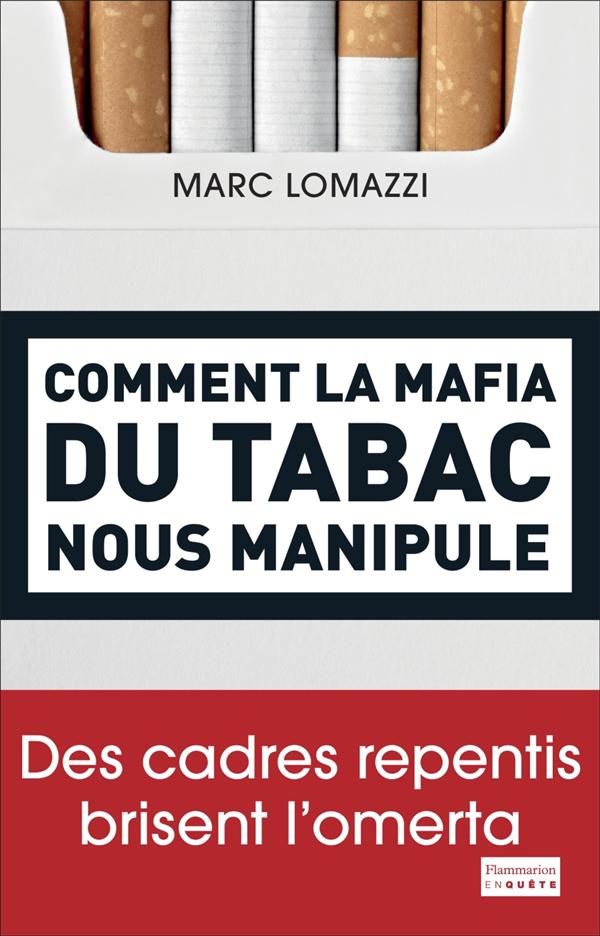 COMMENT LA MAFIA DU TABAC NOUS MANIPULE