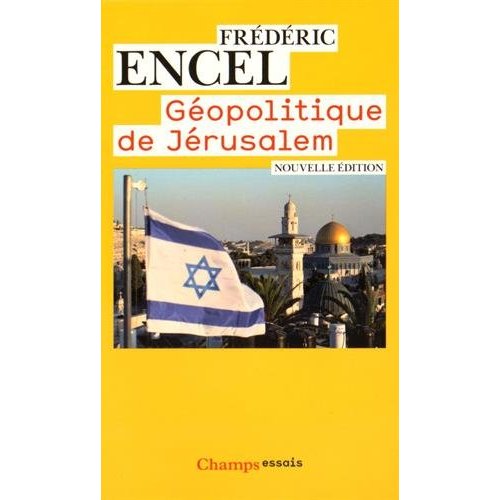 GEOPOLITIQUE DE JERUSALEM - NOUVELLE EDITION