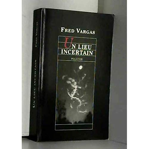 UN LIEU INCERTAIN