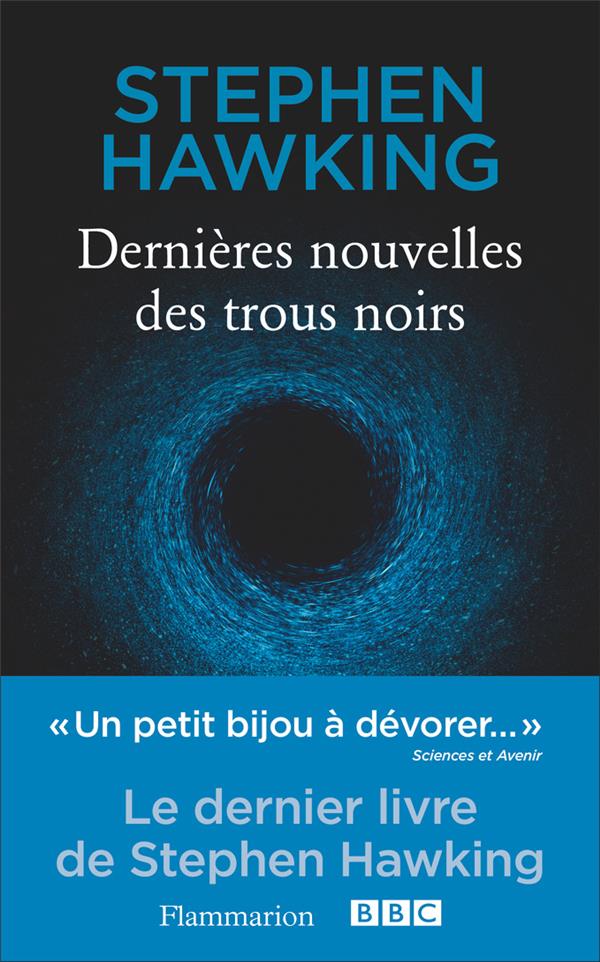 DERNIERES NOUVELLES DES TROUS NOIRS