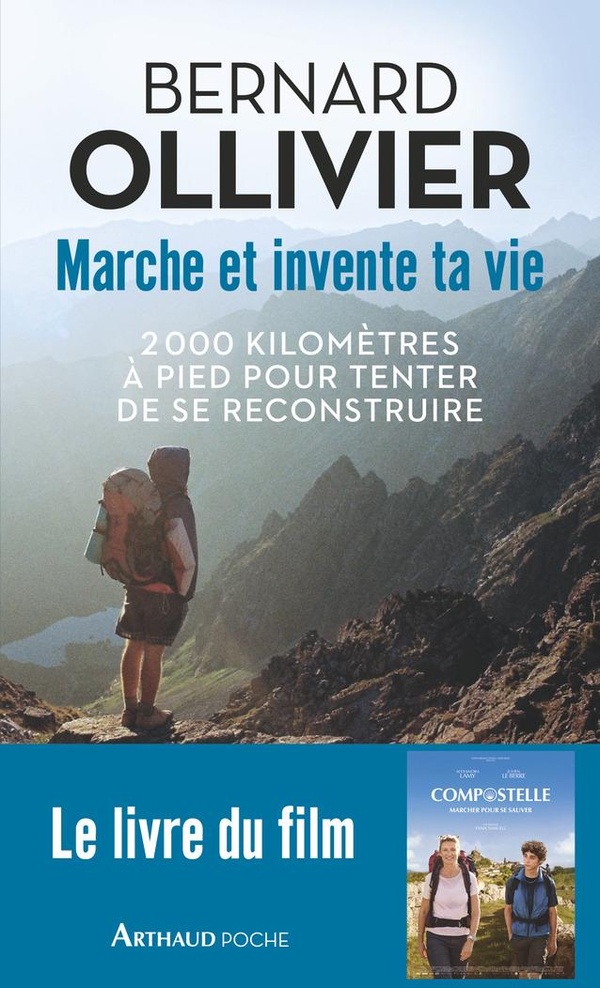 MARCHE ET INVENTE TA VIE - 2000 KILOMETRES A PIED POUR TENTER DE SE RECONSTRUIRE - ILLUSTRATIONS, CO