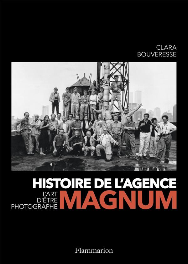 HISTOIRE DE L'AGENCE MAGNUM - L'ART D'ETRE PHOTOGRAPHE