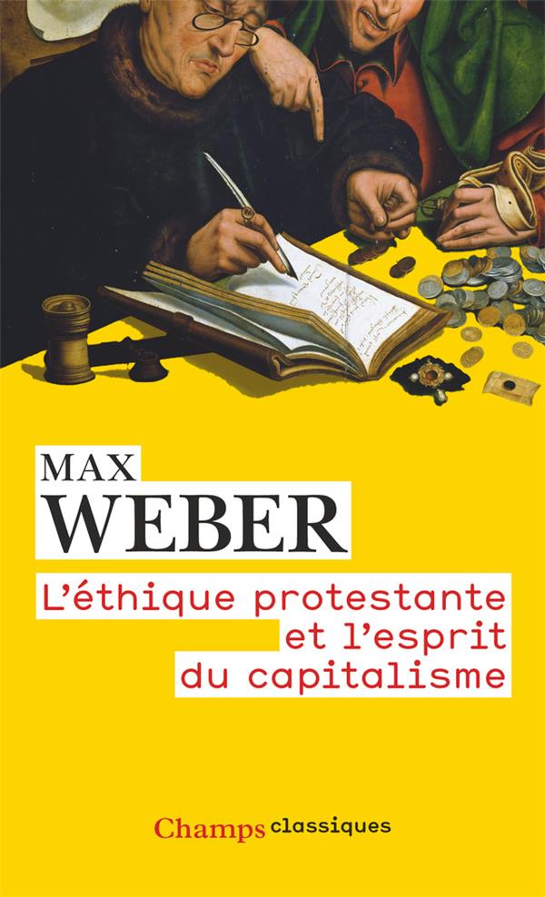 L'ETHIQUE PROTESTANTE ET L'ESPRIT DU CAPITALISME