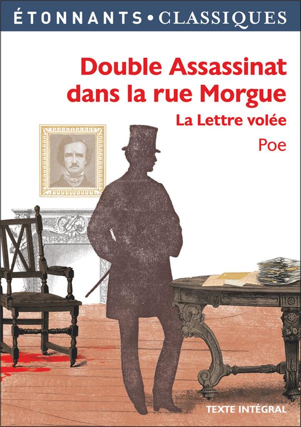 DOUBLE ASSASSINAT DANS LA RUE MORGUE - LA LETTRE VOLEE