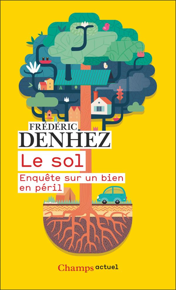 LE SOL - ENQUETE SUR UN BIEN EN PERIL