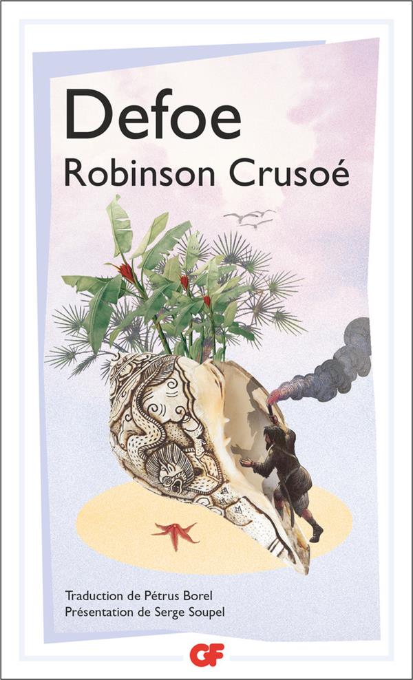 ROBINSON CRUSOE - VIE ET AVENTURES DE ROBINSON CRUSOE