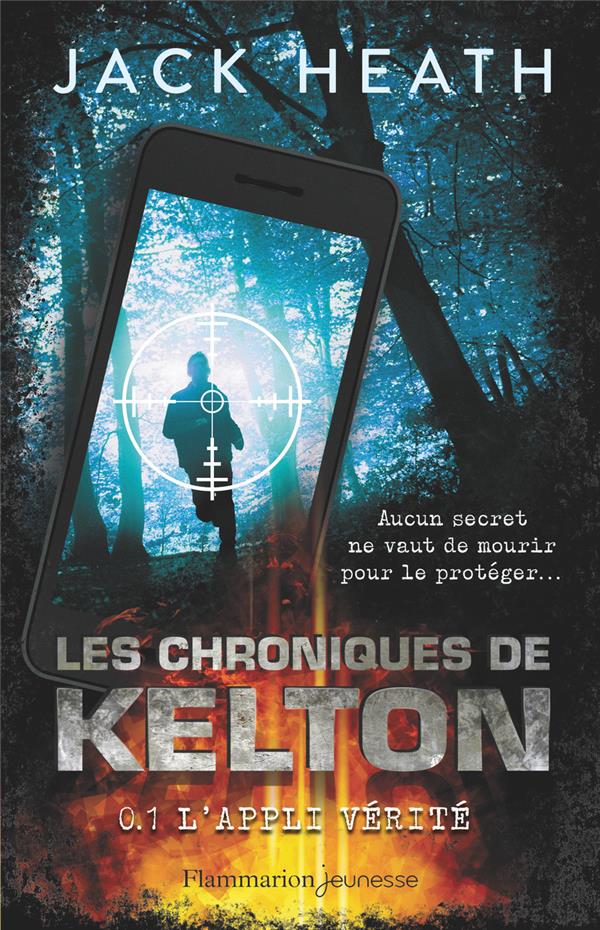 LES CHRONIQUES DE KELTON - T01 - L'APPLI VERITE
